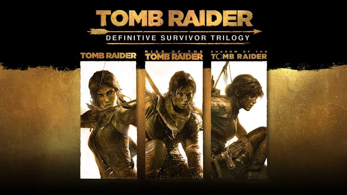 Tomb Raider: Definitive Survivor Trilogy key art showing the three game covers