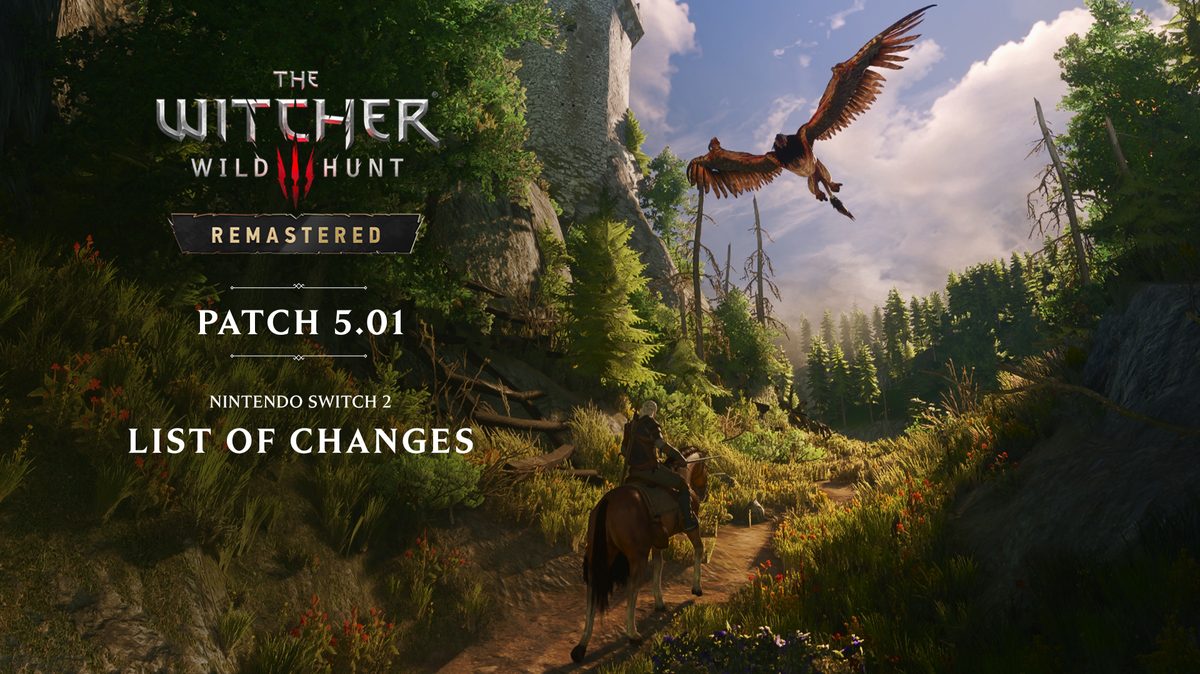 The Witcher 3: Wild Hunt Remastered artwork reading Patch 5.01, Nintendo Switch 2, List of Changes